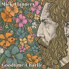 Mick Flannery Goodtime Charlie (LP)