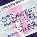 The Scientists You Get What You Deserve - LTD (LP)