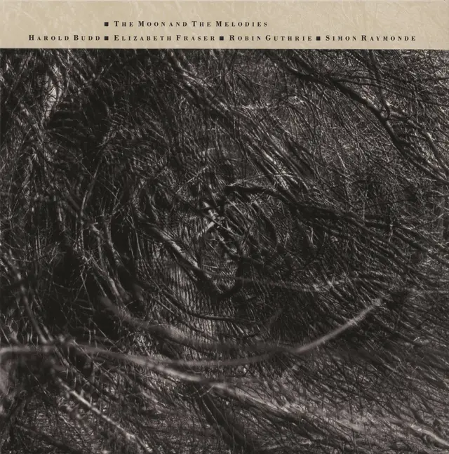 Cocteau Twins & Harold Budd The Moon & The Melodies (CD) 