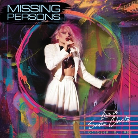 Missing Persons Live In Santa Clarita… - LTD (LP) 