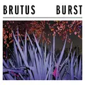 Brutus Burst (CD)
