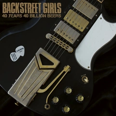 Backstreet Girls 40 Years 40 Billion Beers - LTD (4LP)