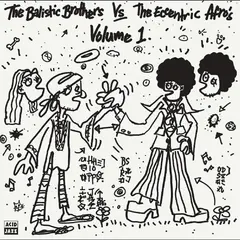 The Ballistic Brothers vs The Eccentric… The Ballistic Brothers vs The… (LP)