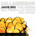 Jakob Bro Balladeering (LP)