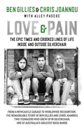 Ben Gillies &amp; Chris Joannou Love &amp; Pain (BOK)
