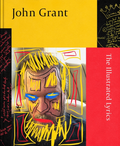 John Grant The Illustrated Lyrics (BOK)