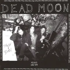 Dead Moon Trash And Burn (LP)