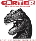 Carter The Unstoppable Sex Machine Post Historic Monsters - LTD (2LP)