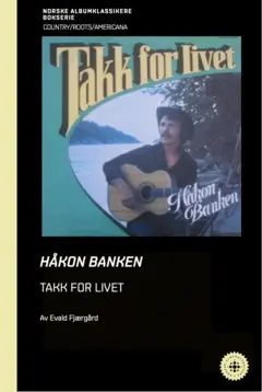 Evald Fjærgård Håkon Banken - Takk For Livet (BOK)