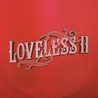 Loveless Loveless II (CD)