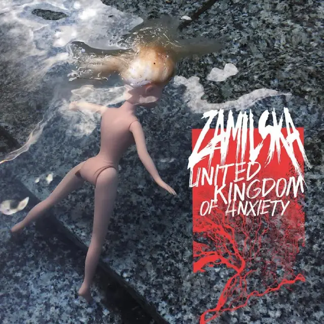 Zamilska United Kingdom Of Anxiety (LP) 