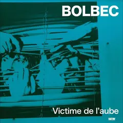 Bolbec Victime De L'aube (LP)