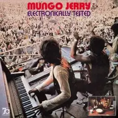Mungo Jerry Electronically Tested - LTD (LP)