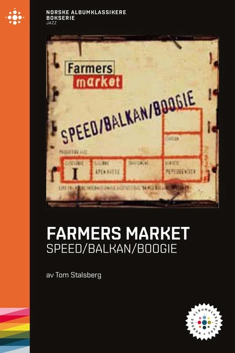 Tom Stalsberg Farmers Market - Speed/Balkan… (BOK) 