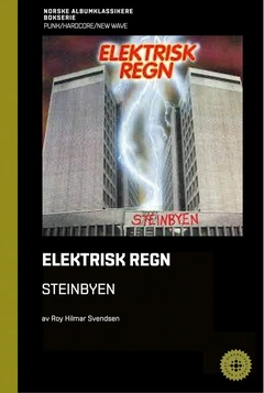 Roy Hilmar Svendsen Elektrisk Regn - Steinbyen (BOK)