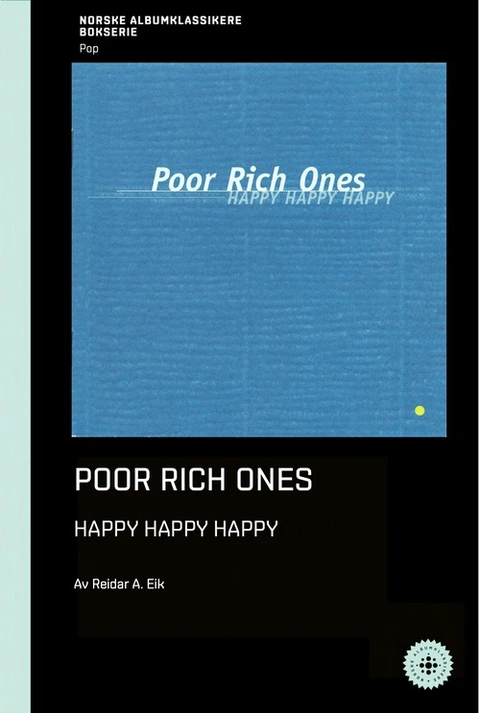 Reidar A. Eik Poor Rich Ones - Happy Happy Happy (BOK) 