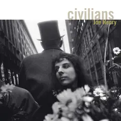 Joe Henry Civilians (2LP)