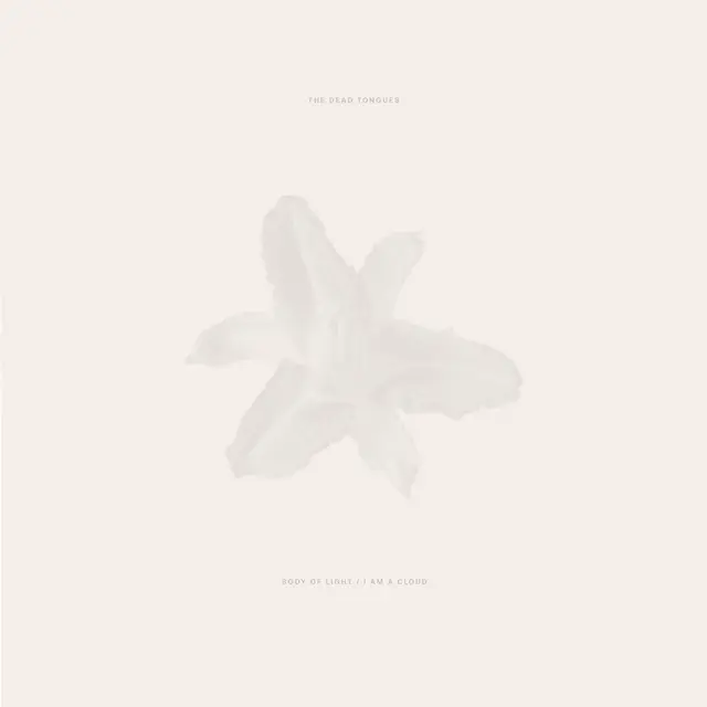 The Dead Tongues Body Of Light / I Am A Cloud (2LP) 