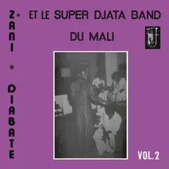 Super Djata Band &amp; Zani Diabaté Volume 2 - LTD (LP)