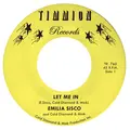 Emilia Sisco &amp; Cold Diamond &amp; Mink Let Me In (7")