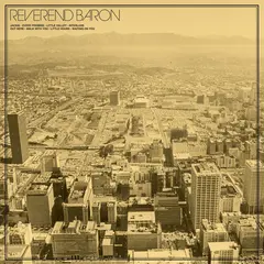 Reverend Baron Overpass Boy - LTD (LP)