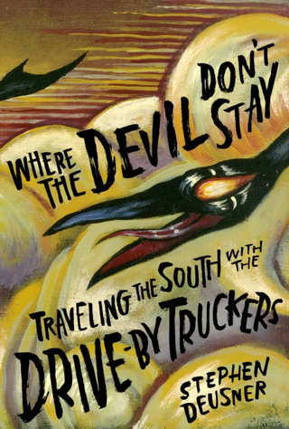 Stephen Deusner Where The Devil Don't Stay (BOK)