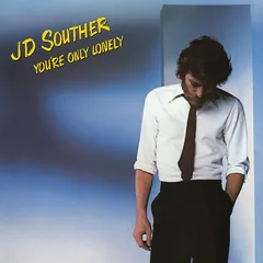 J.D. Souther You're Only Lonely (LP)