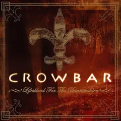 Crowbar Lifesblood For The Downtrodden (2LP)