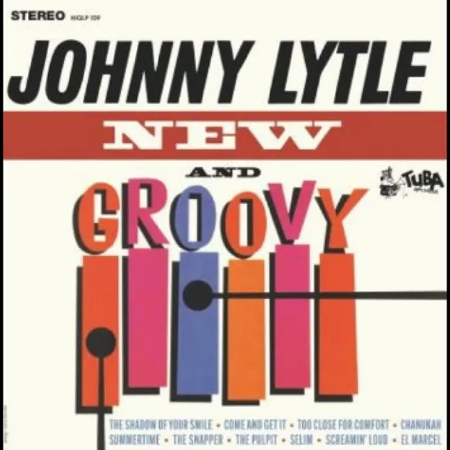 Johnny Lytle New And Groovy (LP) 