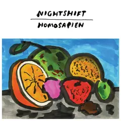 Nightshift Homosapien (LP)