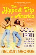 Nelson George The Hippest Trip In America (BOK)