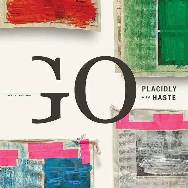 Jason Treuting Go Placidly With Haste (2LP) 