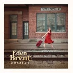Eden Brent Getaway Blues (LP)