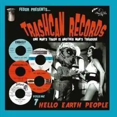 Diverse Artister Trashcan Records 07: Hello Earth… (10")