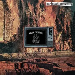 The Bar Stool Preachers Below The Static - LTD (LP)