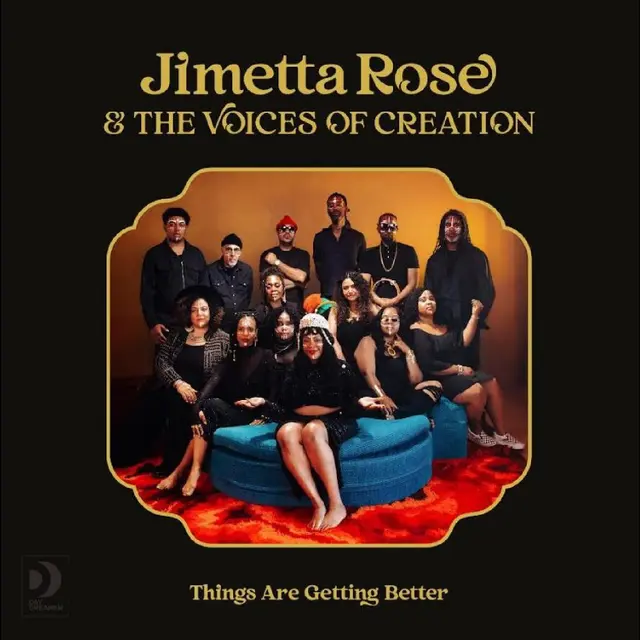 Jimetta Rose & The Voices Of Creation Things Are Getting Better (LP) 