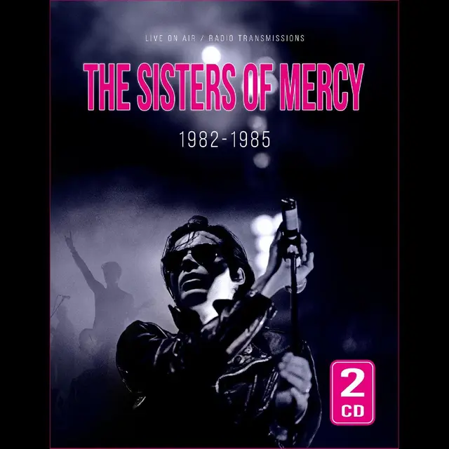 The Sisters Of Mercy 1982-1985 2CD) 