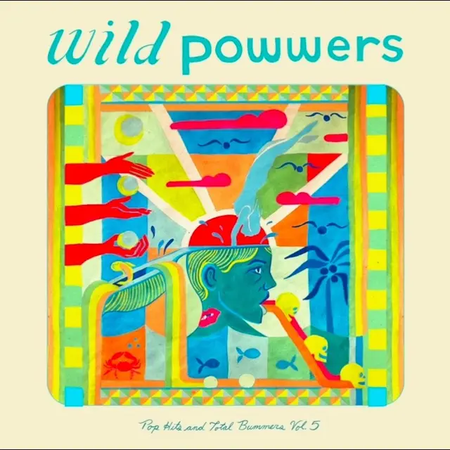 Wild Powwers Pop Hits & Total Bummers Vol. 5 (LP) 