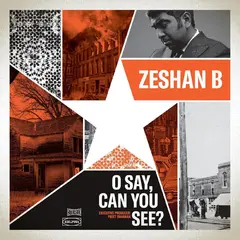 Zeshan B O Say, Can You See? (2LP)
