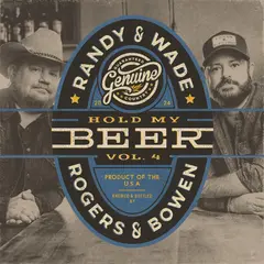 Randy Rogers &amp; Wade Bowen Hold My Beer, Vol. 3 &amp; 4 (LP)