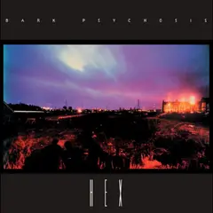 Bark Psychosis Hex (2LP)