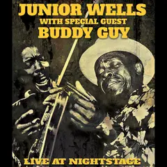 Junior Wells &amp; Buddy Guy Live At Nightstage (CD+DVD)
