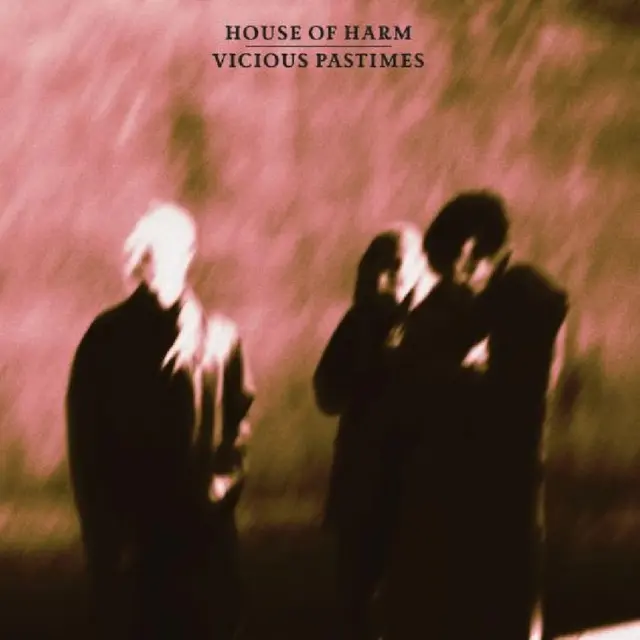 House Of Harm Vicious Pastimes - LTD (LP) 