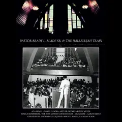 Pastor Brady L. Blade Sr. &amp; The… Pastor Brady L. Blade Sr. &amp;… (2CD+BD)