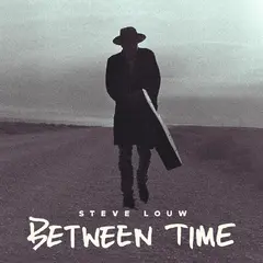 Steve Louw Between Time (2LP)