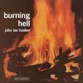 John Lee Hooker Burning Hell - LTD (LP)