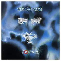 The Bolshoi Friends - LTD (LP)