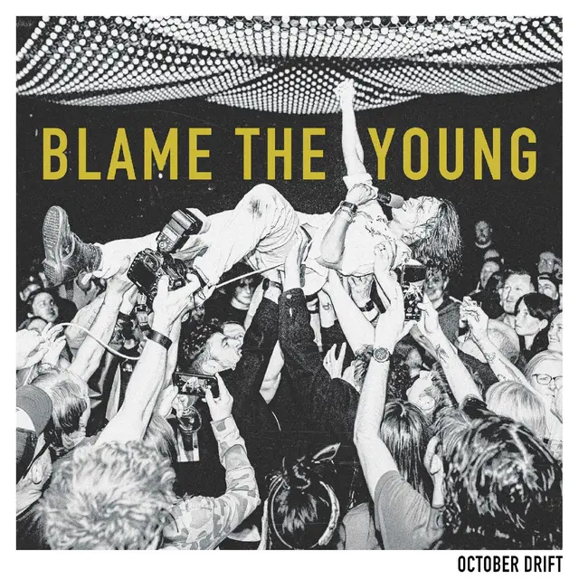 October Drift Blame The Young (LP) 