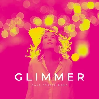 Dave Foster Band Glimmer - LTD (LP)
