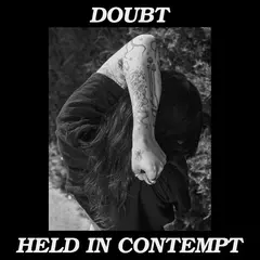 Doubt Held In Contempt (7")
